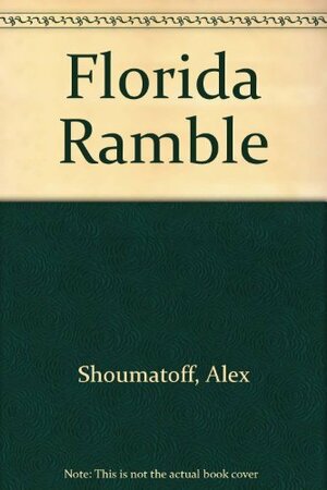 Florida Ramble by Alex Shoumatoff