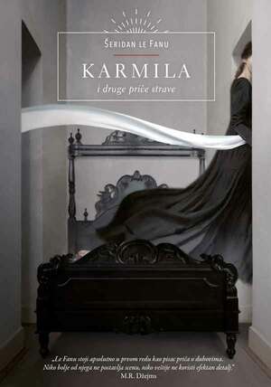 Karmila (i druge priče strave) by J. Sheridan Le Fanu