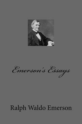 Emerson's Essays by Ralph Waldo Emerson