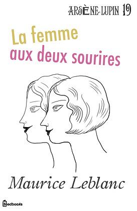 La Femme aux deux sourires by Maurice Leblanc