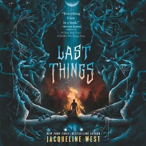 Last Things by Jacqueline West