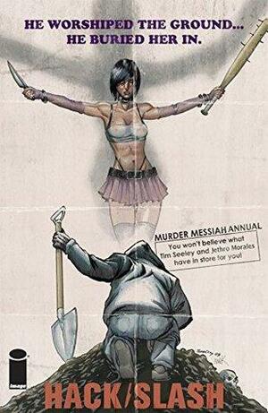 Hack/Slash Annual 2010 Murder Messiah #1 by Tim Seeley