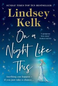 On a Night Like This by Lindsey Kelk