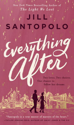 Everything After by Jill Santopolo