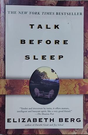 Talk Before Sleep by Elizabeth Berg