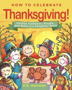 Today is Thanksgiving! by P.K. Hallinan