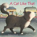 A Cat Like That by Lester L. Laminack