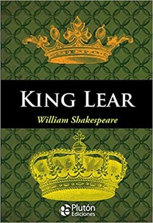 KING LEAR by William Shakespeare