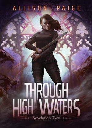 Through High Waters by Allison Paige
