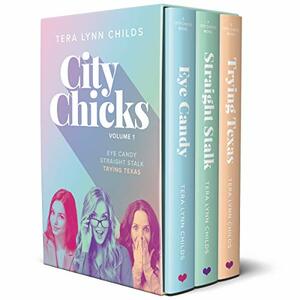 City Chicks: Volume One by Tera Lynn Childs