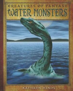 Water Monsters by Kathryn Hinds