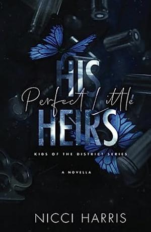 His Perfect Little Heirs by Nicci Harris