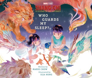 Shang-Chi and the Legend of the Ten Rings: Who Guards My Sleep by Sija Hong, Marie Chow