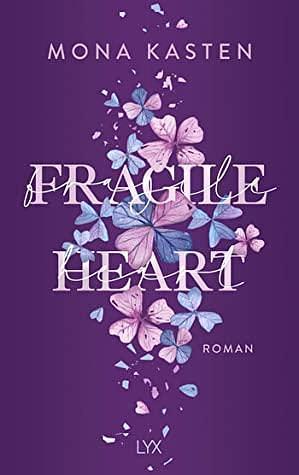 Fragile Heart by Mona Kasten