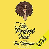 The Perfect Find by Tia Williams