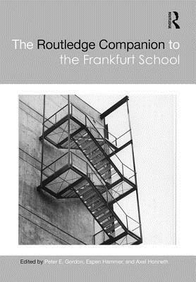 The Routledge Companion to the Frankfurt School by 