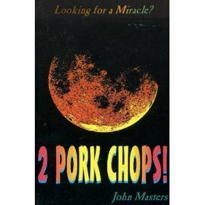 2 Pork Chops! by John Masters