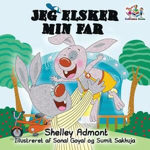 I Love My Dad: Danish Edition by Kidkiddos Books, Shelley Admont