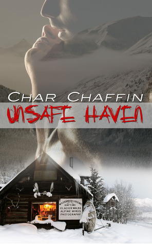 Unsafe Haven by Char Chaffin