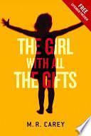 The Girl With All the Gifts - Extended Free Preview by M.R. Carey, M.R. Carey