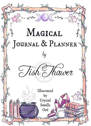 Magical Journal and Planner by Tish Thawer