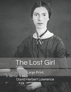 The Lost Girl: Large Print by D.H. Lawrence