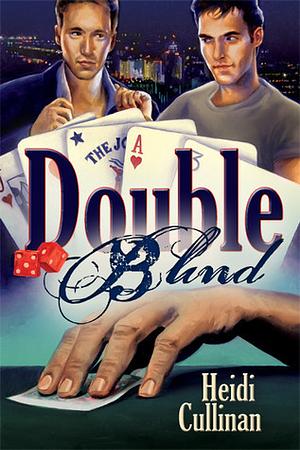 Double Blind by Heidi Cullinan