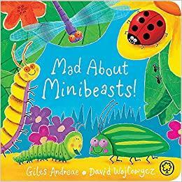 Mad About Minibeasts! Board Book by 