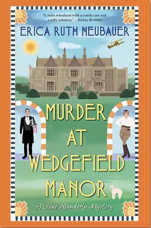 Murder at Wedgefield Manor by Erica Ruth Neubauer