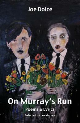 On Murray's Run: Songs & Lyrics by Joe Dolce