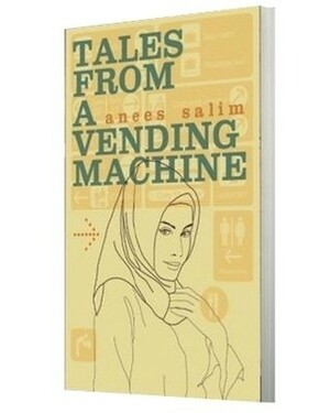 Tales from a Vending Machine by Anees Salim