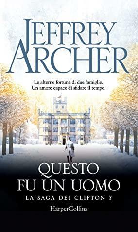 Questo fu un uomo by Jeffrey Archer