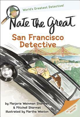 Nate the Great, San Francisco Detective by Marjorie Weinman Sharmat, Mitchell Sharmat
