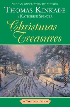 Christmas Treasures by Katherine Spencer, Thomas Kinkade