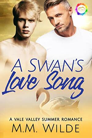 A Swan's Love Song by M.M. Wilde