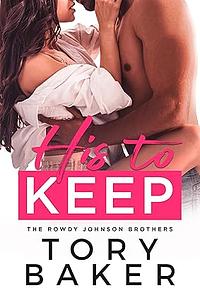 His to Keep by Tory Baker