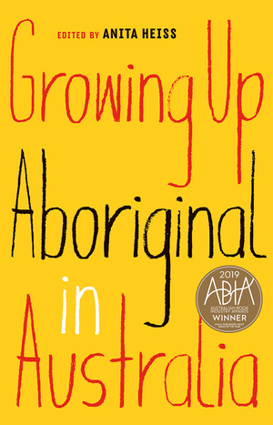 Growing Up Aboriginal in Australia by Anita Heiss