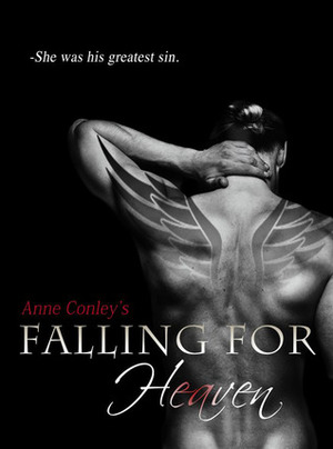 Falling for Heaven by Anne Conley