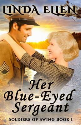 Her Blue-Eyed Sergeant by Linda Ellen