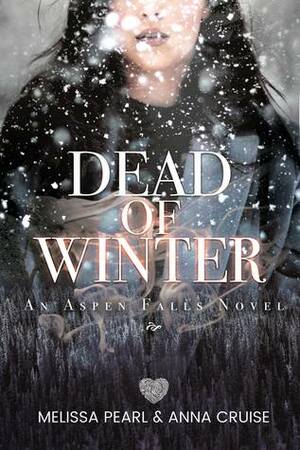 Dead of Winter by Anna Cruise, Melissa Pearl