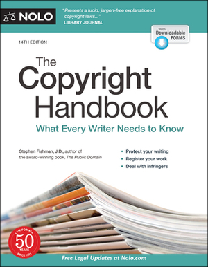 The Copyright Handbook: What Every Writer Needs to Know by Stephen Fishman
