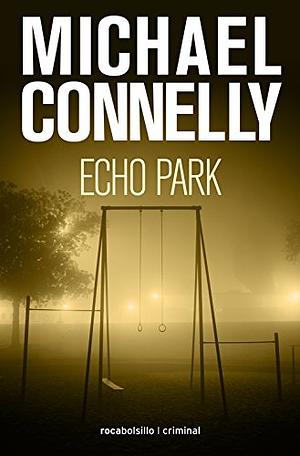 Echo Park by Michael Connelly
