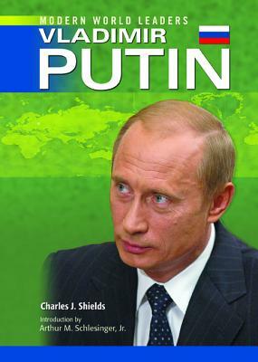 Vladimir Putin by Charles J. Shields