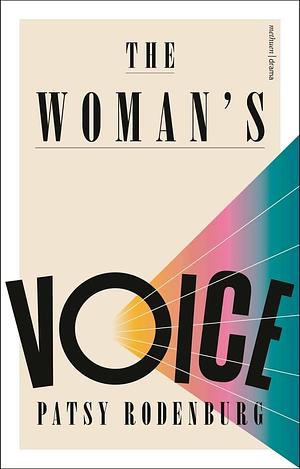 The Woman's Voice by Patsy Rodenburg