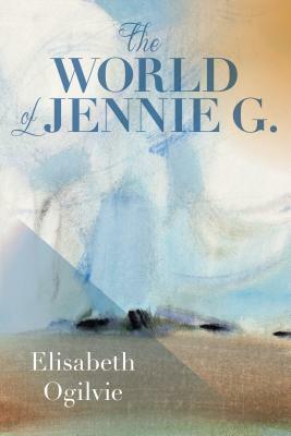 The World of Jennie G. by Elisabeth Ogilvie