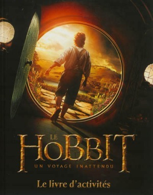 Le Hobbit: Un Voyage Inattendu, Le Livre d'Activités. by Paddy Kempshall