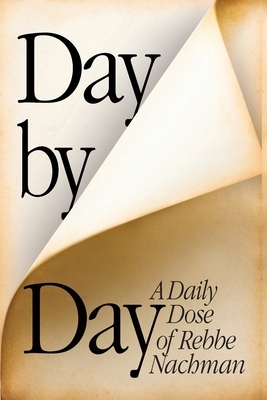 Day by Day: Chok Breslov - A daily dose of Rebbe Nachman - Tishrey by Reb Noson Of Breslov, Rebbe Nachman Of Breslov