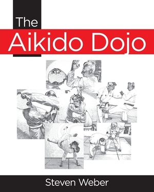 The Aikido Dojo by Steven Weber