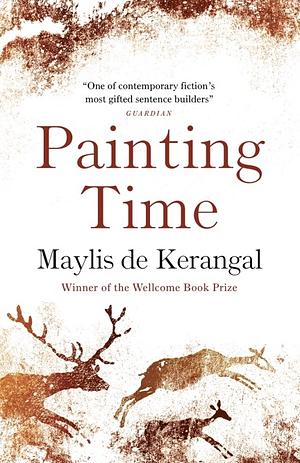 Painting Time by Maylis de Kerangal