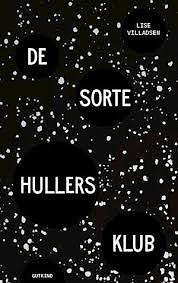 De sorte hullers klub by Lise Villadsen